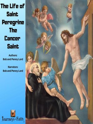 cover image of The Life of Saint Peregrine the Cancer Saint
